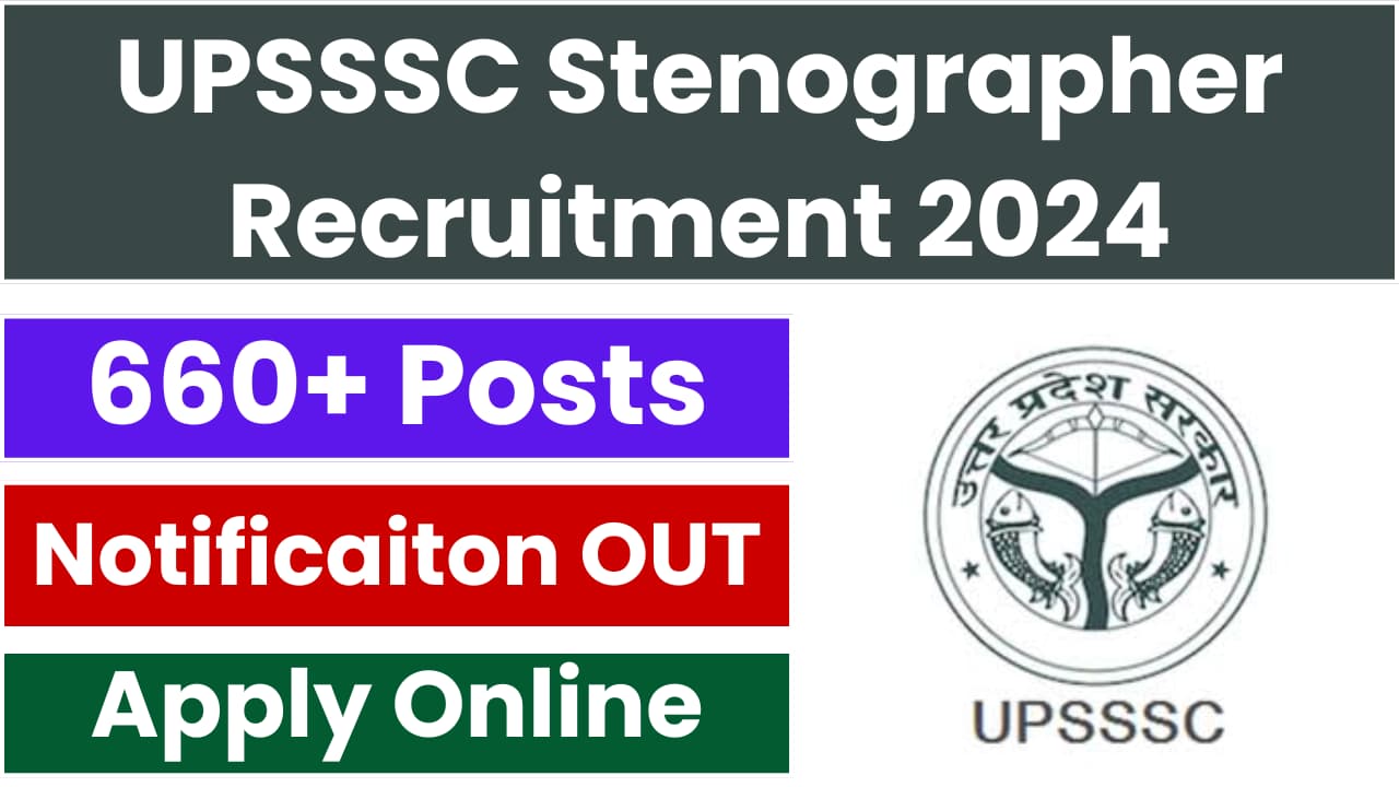 UPSSSC Stenographer Recruitment 2024